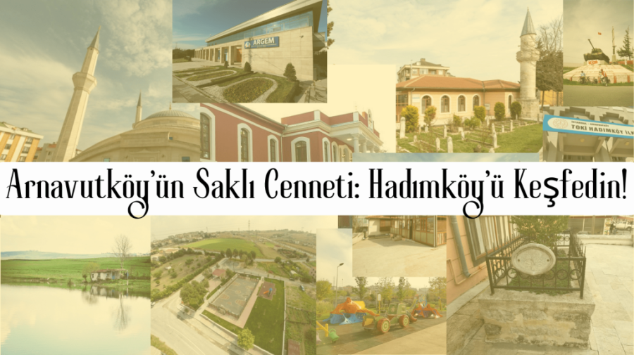Hadımköy’de Öne Çıkanlar: Meşhur Lezzetler ve Gezi İpuçları - Kapak Görseli
